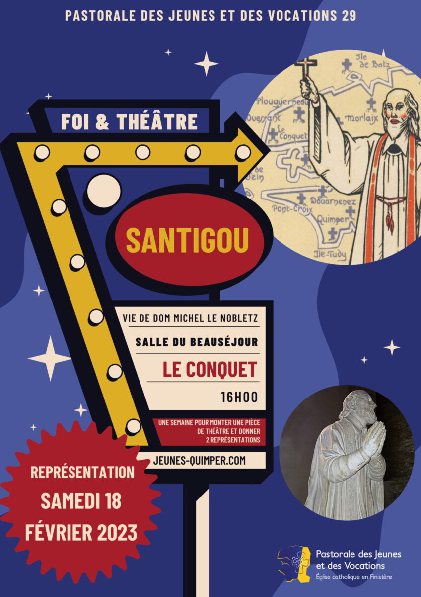 Santigou, Foi et théâtre