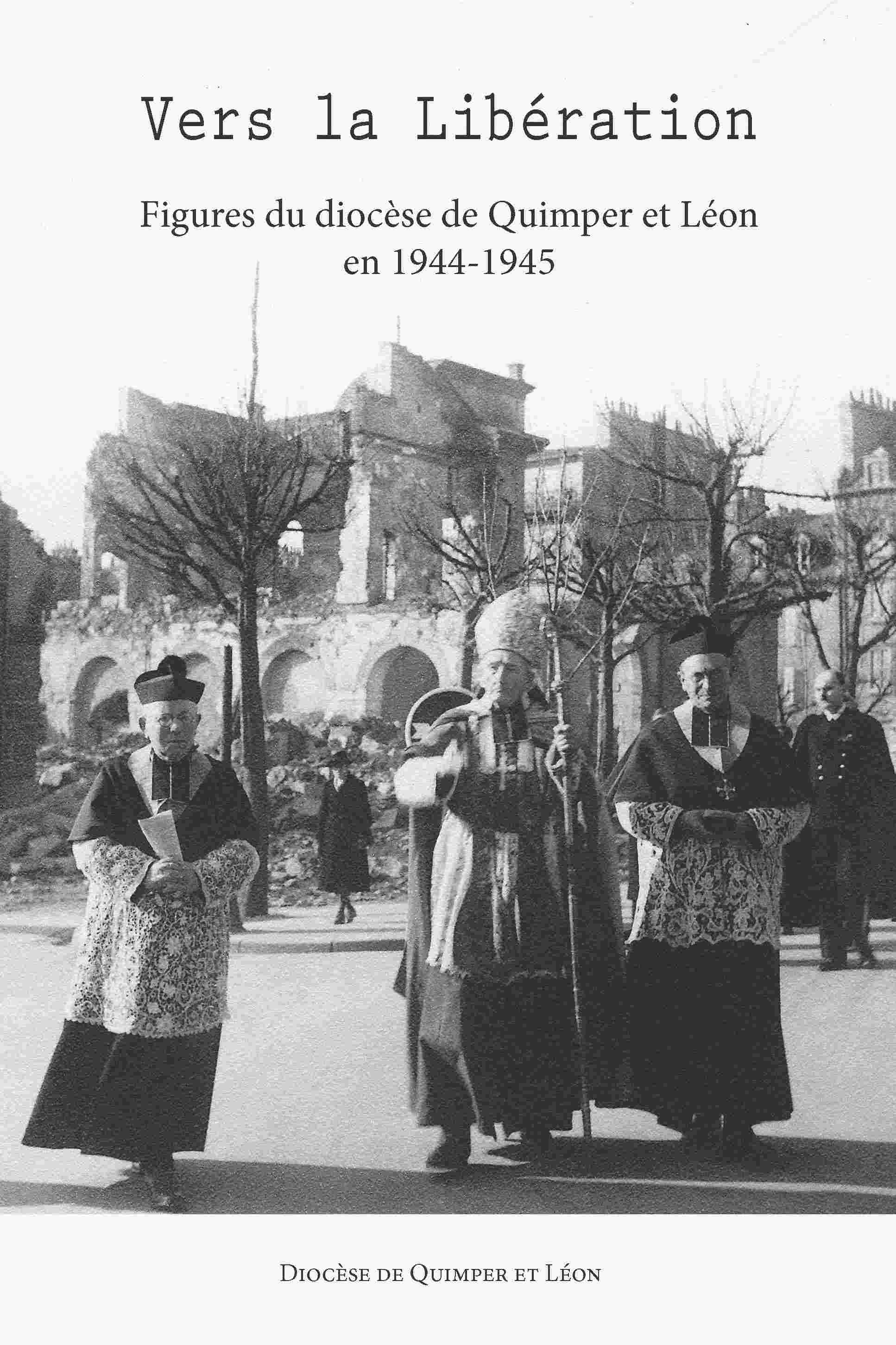 Archives diocésaines. Figures du diocèse de Quimper et Léon en 1944-1945
